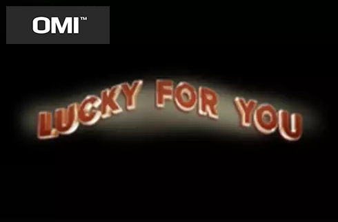 Lucky for You